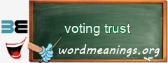 WordMeaning blackboard for voting trust